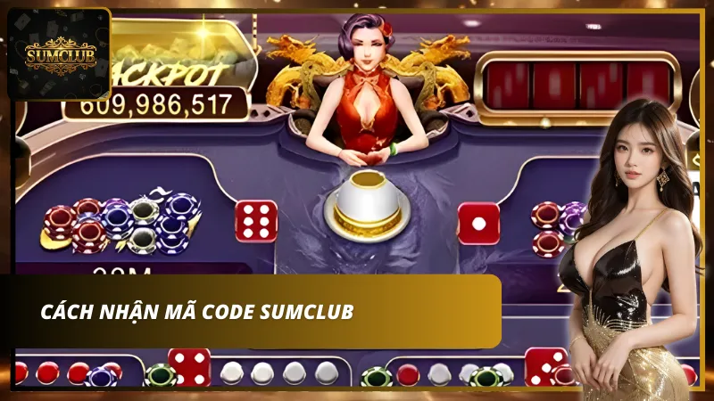 Tải và đăng ký nhận mã code Sumclub siêu đơn giản