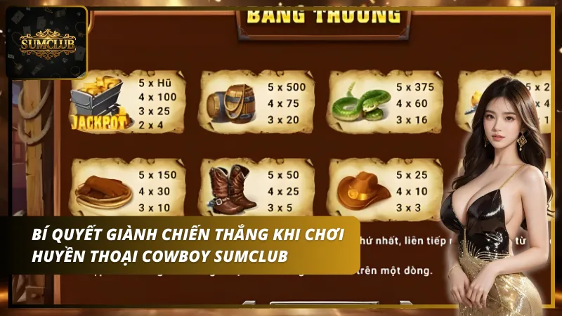 Bí quyết giành chiến thắng trong huyền thoại cowboy Sumclub khá đơn giản