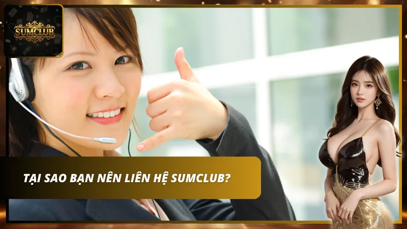 Đội ngũ hỗ trợ khách hàng chuyên nghiệp của Sumclub