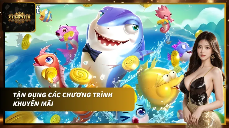 Tận dụng các chương trình khuyến mãi