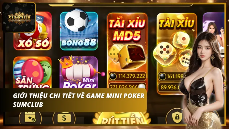 Mini Poker SumClub là tựa game được yêu thích hàng đầu hiện nay