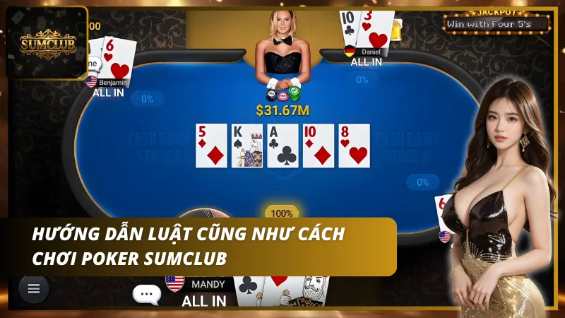 Hướng dẫn luật chơi cũng như cách chơi bài Poker