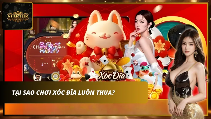 Lí do chơi xóc đĩa luôn thua